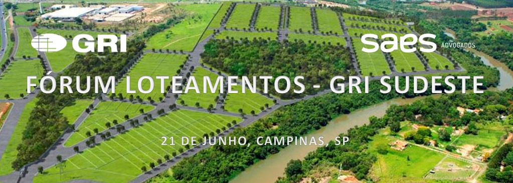 SAES Advogados participará do Fórum de Loteamentos - GRI Sudeste