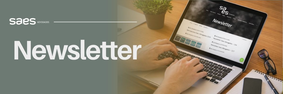 Newsletter Saes Advogados | Ed. nº 241