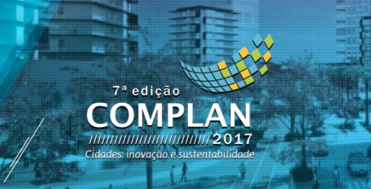 COMPLAN 2017 | Cidades: inovação e sustentabilidade