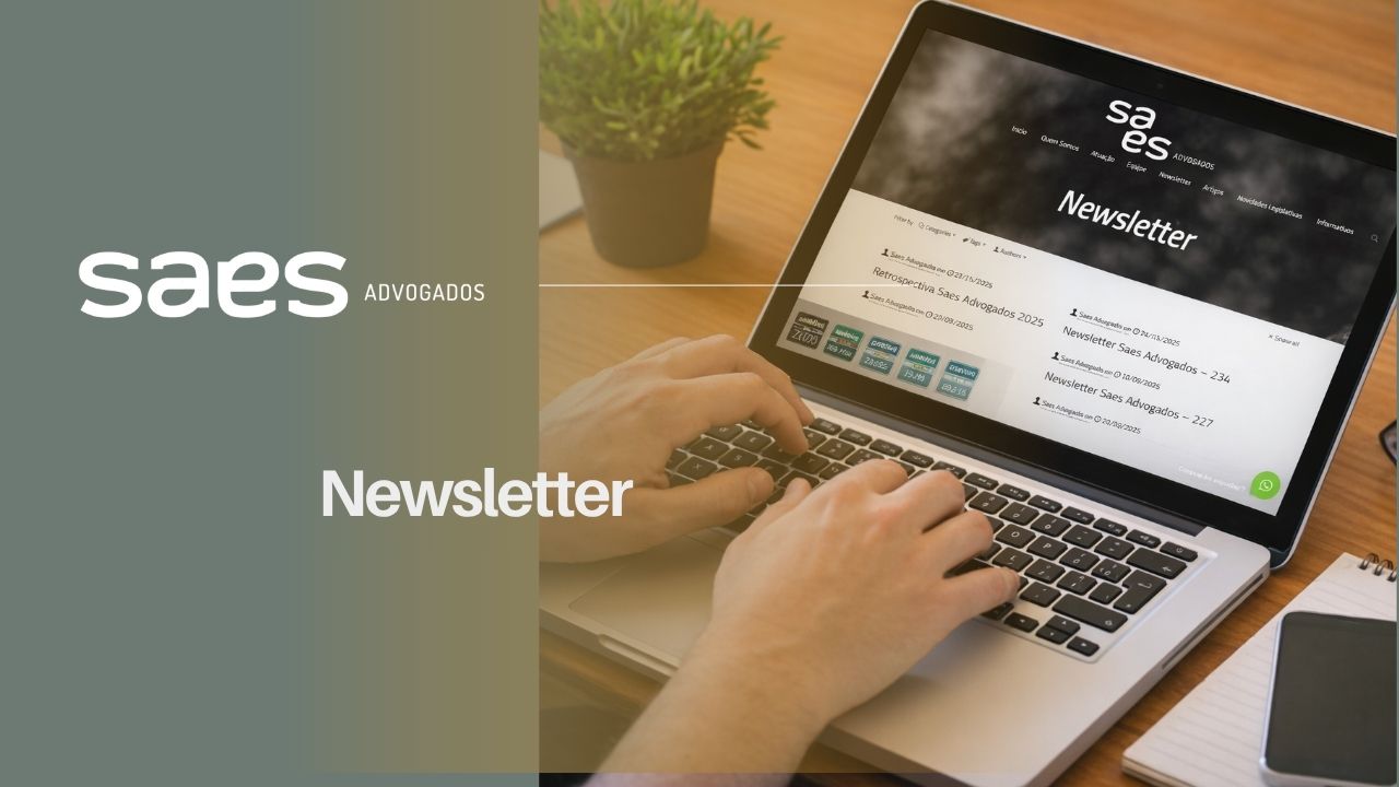 Newsletter Saes Advogados | Ed. nº 247